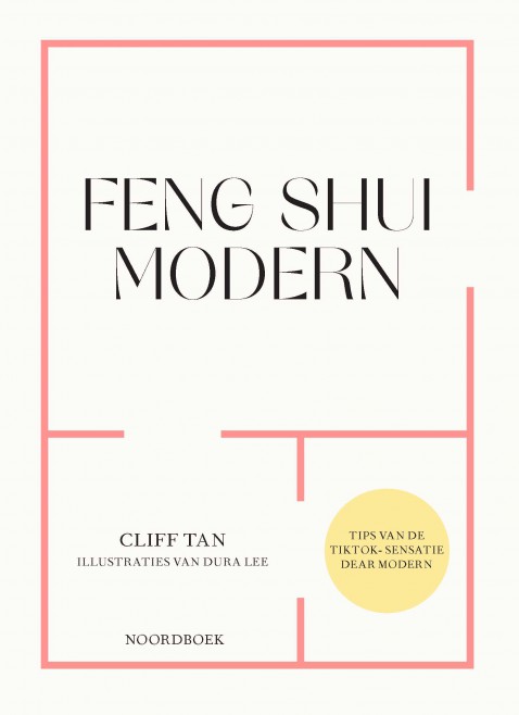 Foto : Feng Shui Modern: 28 februari verschijnt bij uitgeverij Noordboek